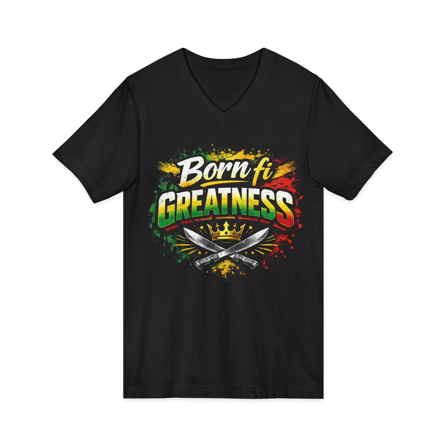 Born Fi Greatness V-Neck Tee — Reggae Pride Graphic Shirt