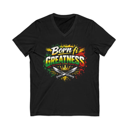 Born Fi Greatness V-Neck Tee — Reggae Pride Graphic Shirt